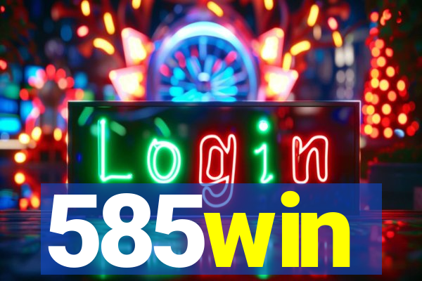 585win