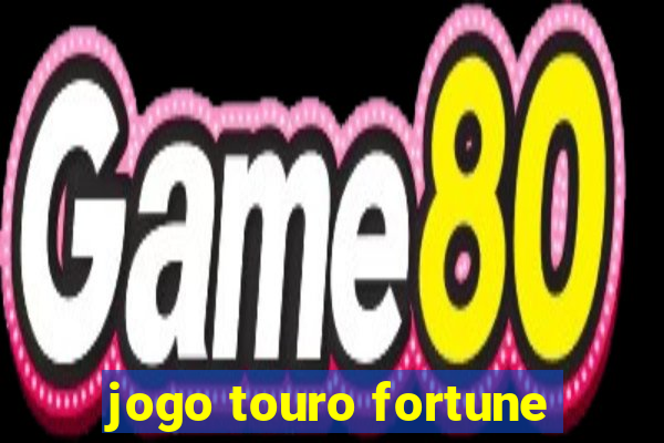 jogo touro fortune