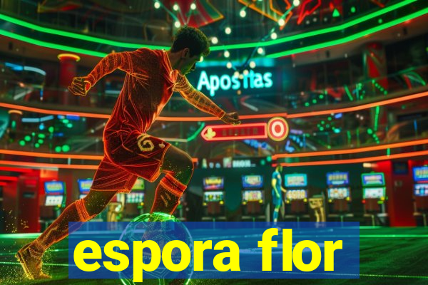 espora flor