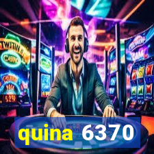 quina 6370