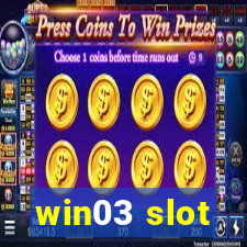 win03 slot