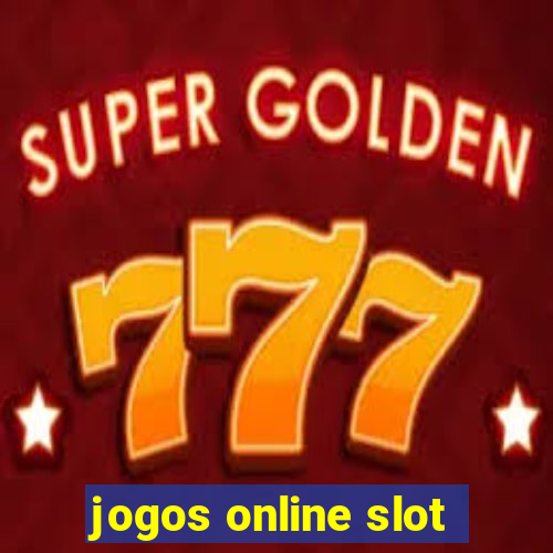 jogos online slot