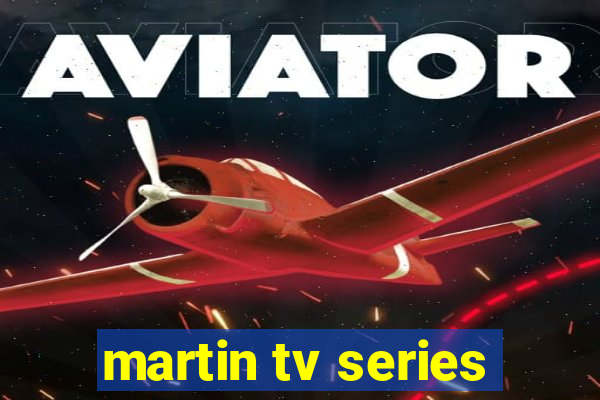 martin tv series