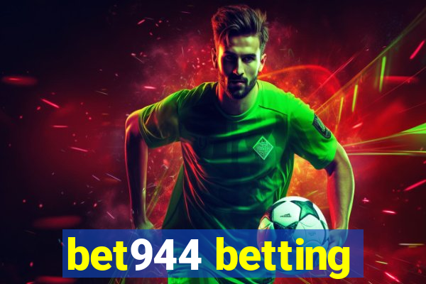 bet944 betting