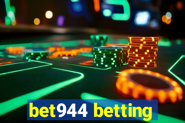 bet944 betting