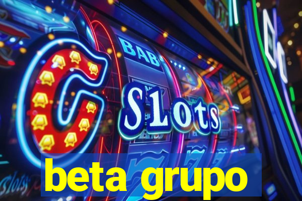 beta grupo