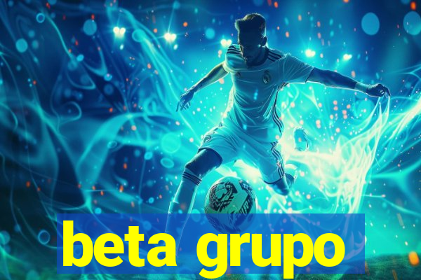 beta grupo