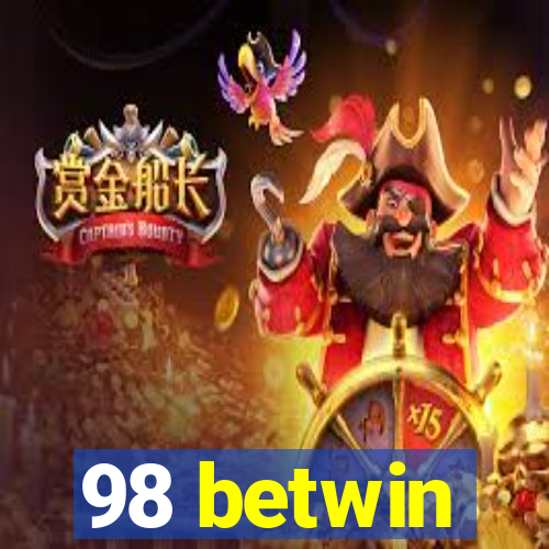 98 betwin