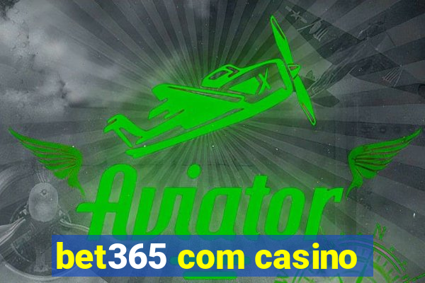 bet365 com casino