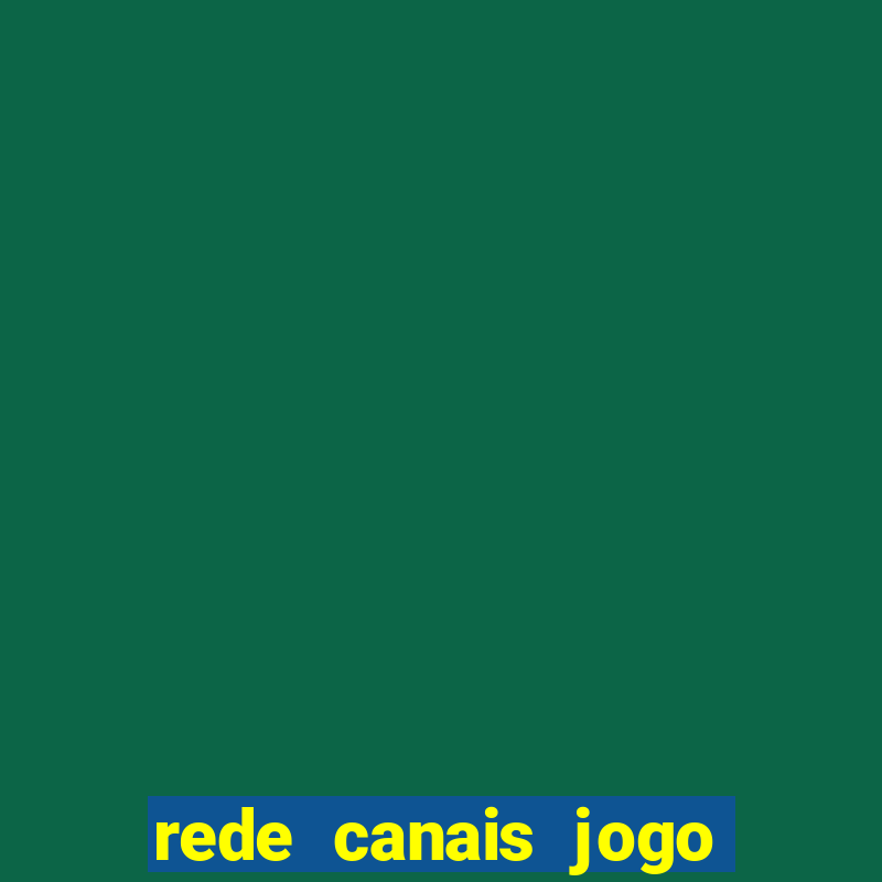 rede canais jogo do flamengo