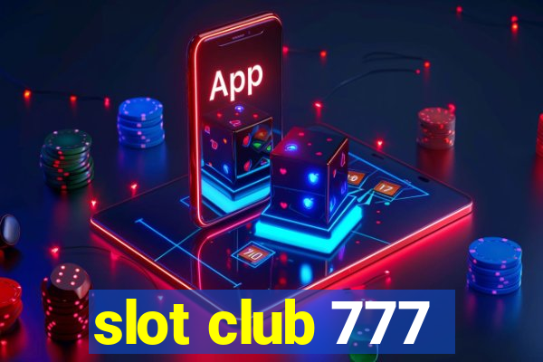 slot club 777