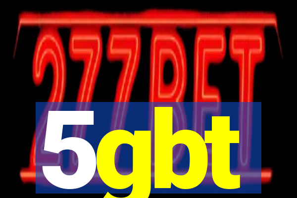 5gbt