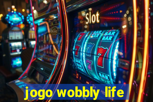 jogo wobbly life