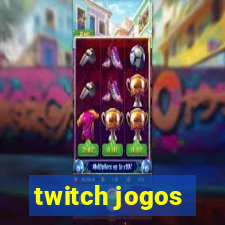 twitch jogos