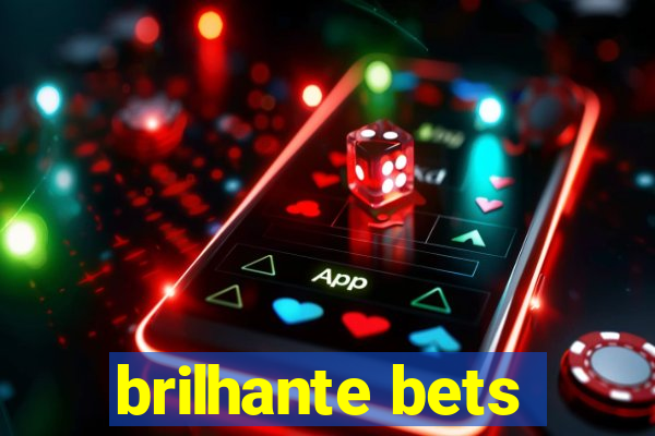 brilhante bets