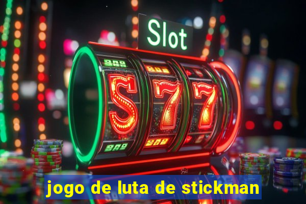 jogo de luta de stickman