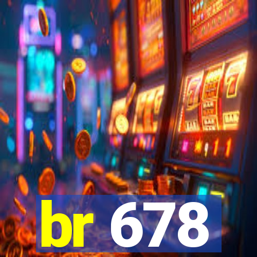 br 678