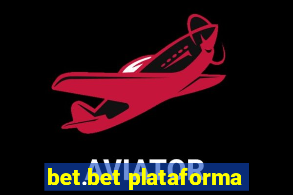 bet.bet plataforma