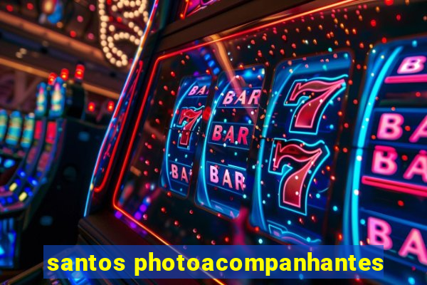 santos photoacompanhantes