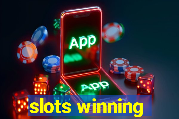 slots winning