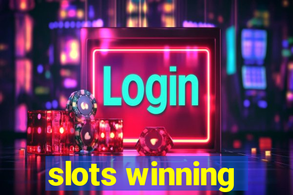 slots winning