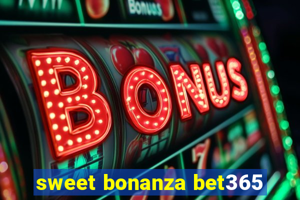 sweet bonanza bet365