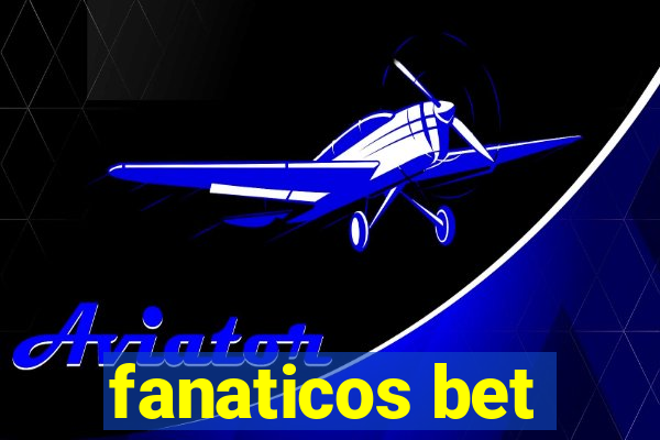 fanaticos bet