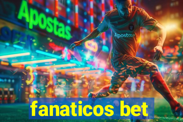 fanaticos bet