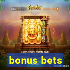 bonus bets