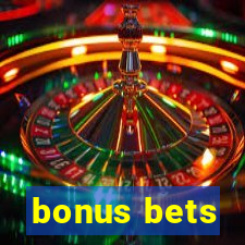 bonus bets