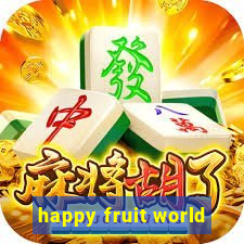 happy fruit world