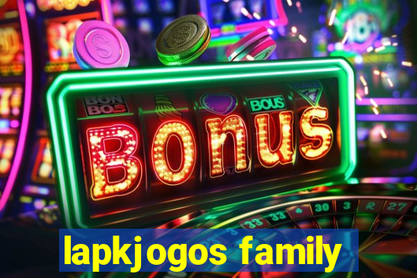 lapkjogos family