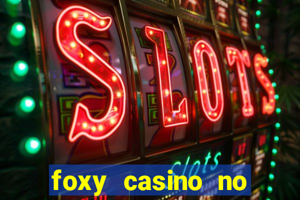 foxy casino no deposit bonus