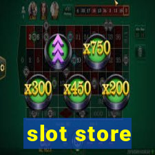 slot store