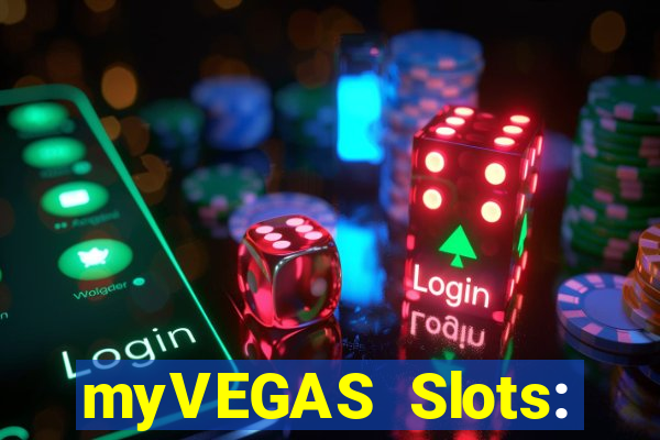 myVEGAS Slots: Casino Slots