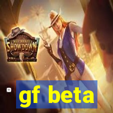 gf beta