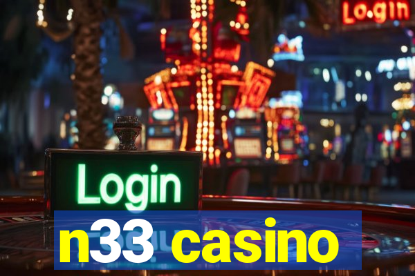 n33 casino