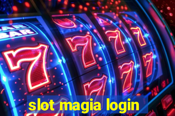 slot magia login