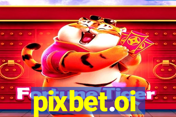 pixbet.oi