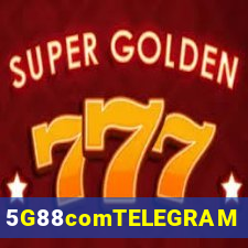 5G88comTELEGRAM