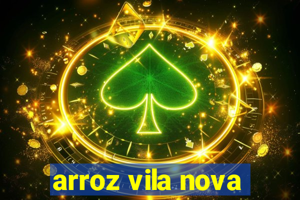 arroz vila nova