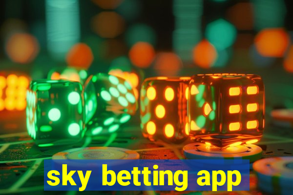 sky betting app