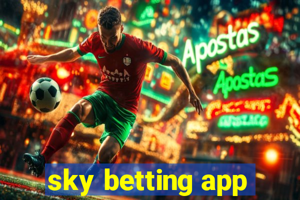 sky betting app