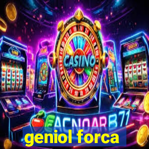 geniol forca