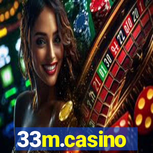 33m.casino