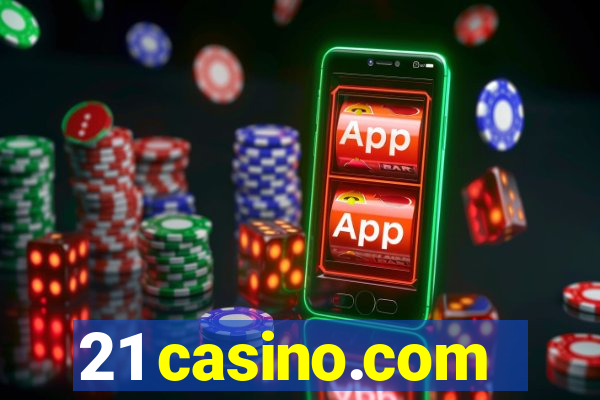 21 casino.com