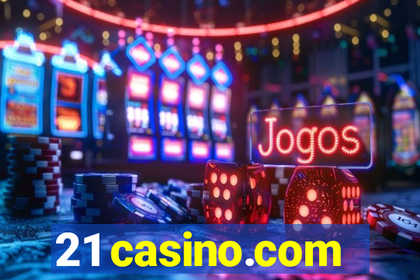 21 casino.com