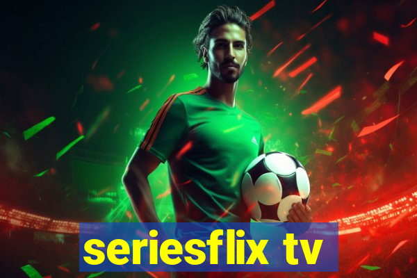 seriesflix tv