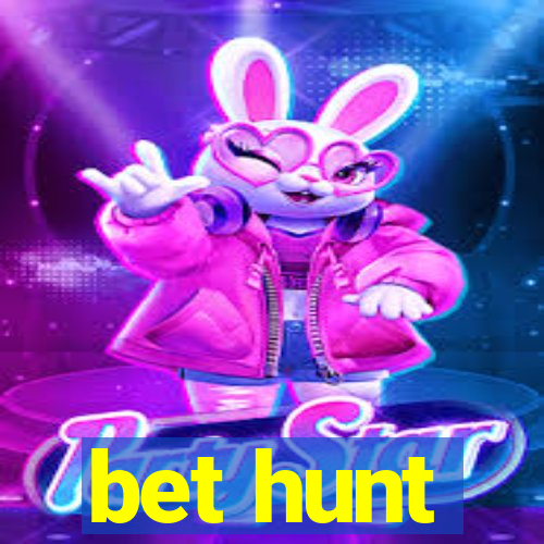 bet hunt