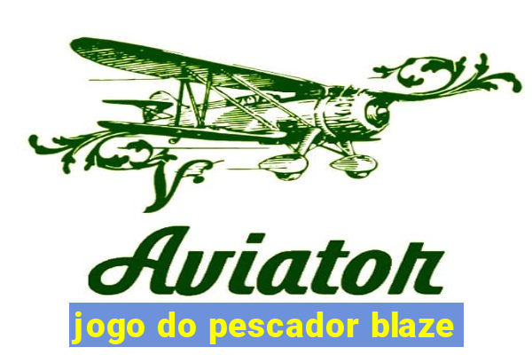 jogo do pescador blaze